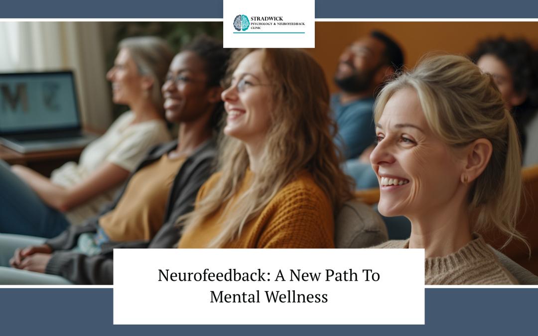 Unveiling the Power of Neurofeedback: Transforming Mental Health Therapies